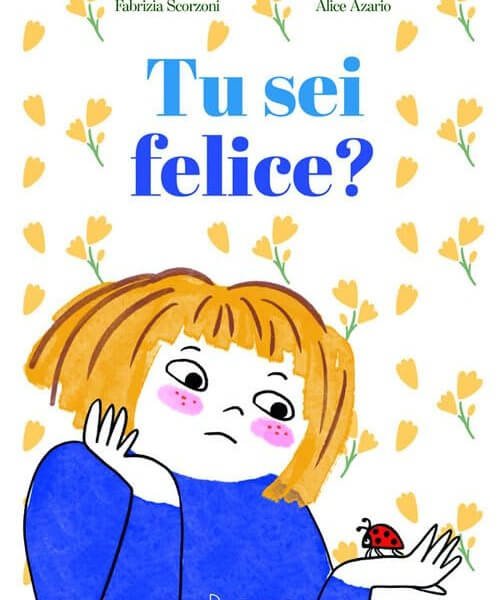 tu sei felice-rosicchialibri